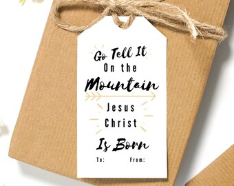 Go Tell It On The Mountain Christian Christmas Gift Tags, Bible Gift Tag Printable, Christian Favor Tags, Digital Instant Download