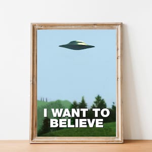 I Want to Believe Poster Printable, X-Files Movie Poster, Sci-Fi Art, Wall Art Decor, Home Office Print, Instant Download Print