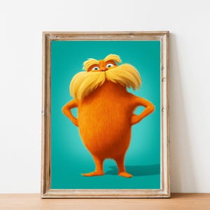 Lorax Printable Poster, Environmental Theme Poster, Eco-Friendly Decor, Kids Room Decor, Instant Download, Preschool wall art prints