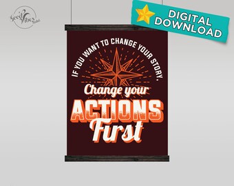 Change Your Action First Downloadable Ready to Print Digital Poster (Ver 2). Inspirational, Trendy Aesthethic, Room, Office Poster