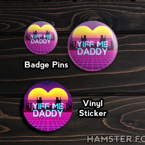 Vaporwave YIFF ME DADDY Furry Meme | Stickers / 38mm or 58mm Button Badges