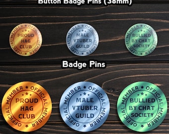 Proud Hag Club, Männliche Vtuber Gilde & Bullied By Chat Gesellschaft - Vtuber und Streamer Meme | Aufkleber / 38 mm Buttons