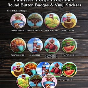 May include: A set of round button badges featuring various scents and designs. The badges feature cartoon hamsters enjoying different flavors like vanilla cookie dough, dragon's blood, lemon & lime, pina colada, pumpkin spice, sea breeze, strawberry & raspberry, and watermelon. The badges are arranged in a grid pattern on a wooden surface.