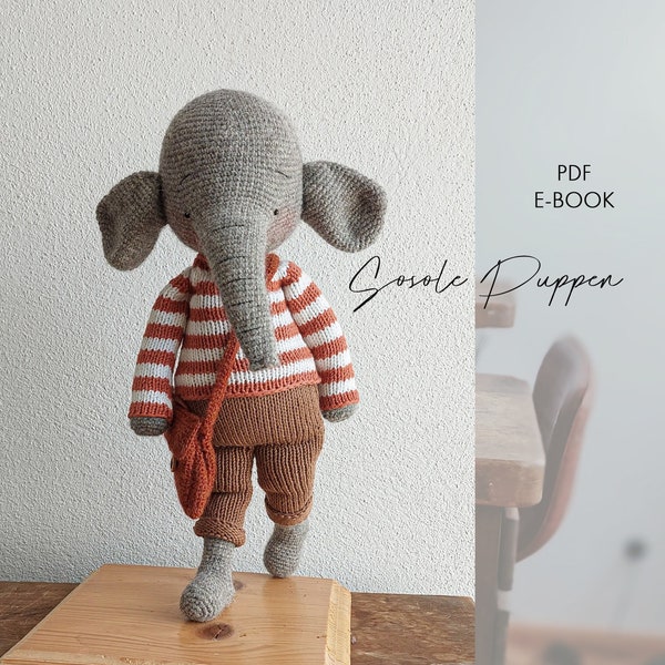 PDF Häkelanleitung / Pattern Sosole Elefant 33cm. Crochetpattern,  EBOOK auf  English / Deutsch / Français