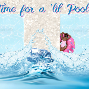 May include: A woman wearing sunglasses and a pink swimsuit floats on a pink donut pool float in a blue pool. The text "It's Time for a 'lil Pool Fun" is above the image.