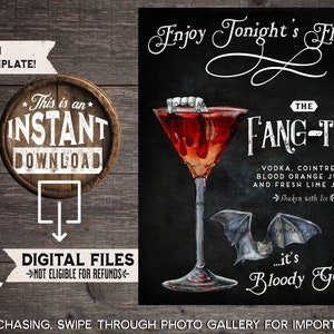 May include: A printable Halloween cocktail sign with a black background and a red cocktail glass with a bat and the text "Enjoy Tonight's Flixir The Fang-Tini Vodka, Cointreau, Blood Orange Juice, and Fresh Lime Juice Shaken with Ice ...it's Bloody Good!"
