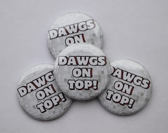 Dawgs on Top Button!