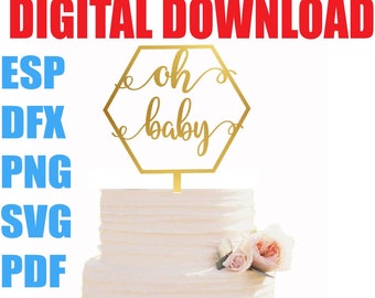 SVG /PNG /DFX Esp Pdf cutting files for Oh Bbay cake topper, birthday decor template, newborn party decor cutting file, Cnc, laser cut file