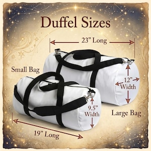 May include: Two white duffel bags with black straps and silver hardware. The larger bag is 23 inches long and 12 inches wide. The smaller bag is 19 inches long and 9.5 inches wide. Text reads "Duffel Sizes", "Small Bag", and "Large Bag".