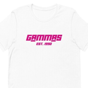 Gammas Est. 1990 T-Shirt / Sigma Lambda Gamma Shirt , Sigma Lambda Gamma Gift , Gamma Shirt , SLG Shirt , SLG T-shirt, Gamma Gift