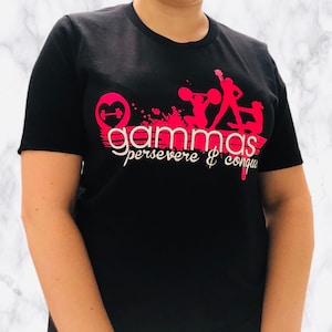Gammas Persevere & Conquer Top , Sigma Lambda Gamma, Sigma Lambda Gamma Shirt , Sigma Lambda Gamma Gift , Gamma Shirt , SLG Shirt
