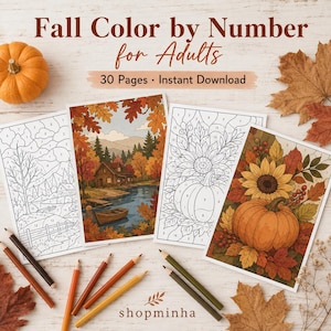 May include: A collection of Fall Color by Number for Adults pages featuring 30 pages and instant download text. The set includes two line-art coloring sheets and two colored illustrations of a cabin by a lake and a pumpkin with sunflowers.