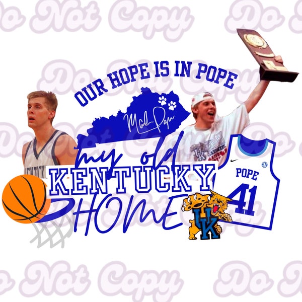 My Old KY Home Pope Basketball Era Sublimation Design - 300 DPI