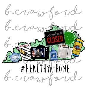 Healthy at Home Kentucky Andy Beshear Social Distancing Sublimation Design - 300 DPI