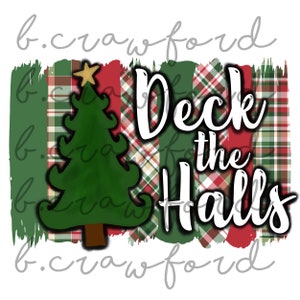 Deck the Halls Paint Strokes Sublimation Design- 300 DPI