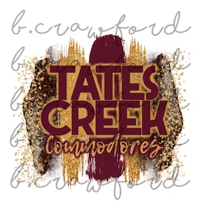 May include: Gold and maroon graphic design with the text "Tates Creek Commodores".
