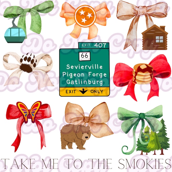Take Me to the Smokies Bow Coquette Smoky Mountains Pigeon Forge Vacation Sublimation Design- 300 DPI