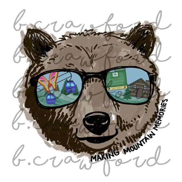 Making Mountain Memories Bear in Sunglasses Smoky Mountains Pigeon Forge Vacation Sublimation Design- 300 DPI