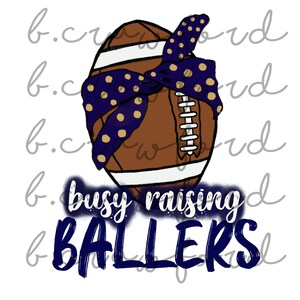 Busy Raising Ballers Sublimation Design - 300 DPI