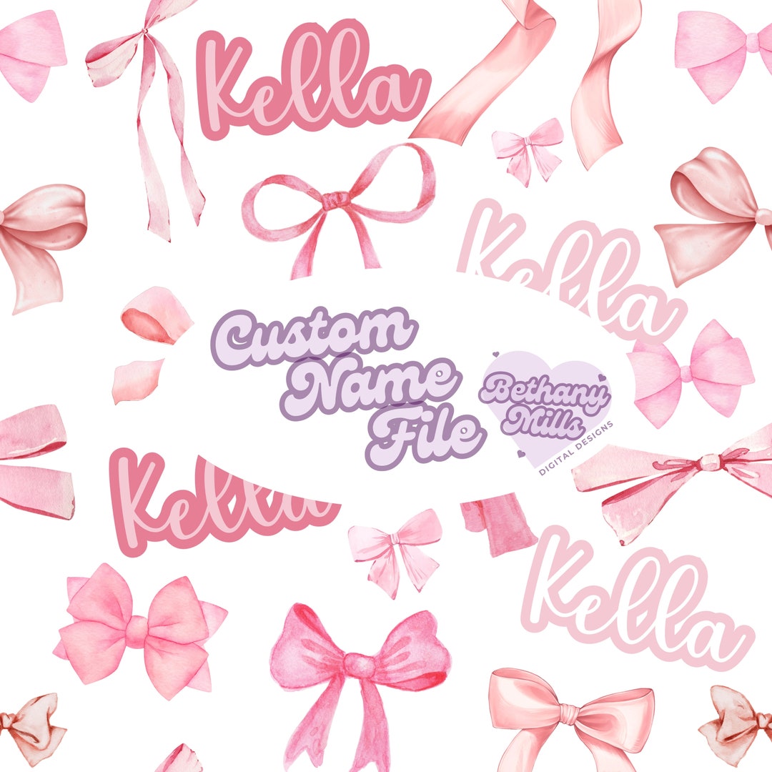 Bow Names Pastel Bows Custom Name Seamless File - Digital PNG - Etsy
