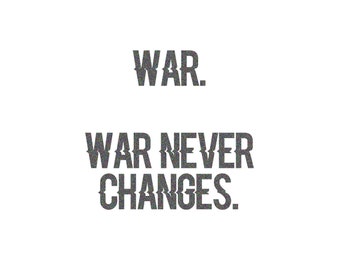 War Never Changes Etsy