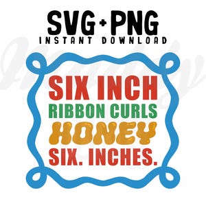 Ribbon Curls Elf SVG | PNG | Digital Files | Six Inch Ribbon Curls Six Inches | Christmas | Movie | Shirt | Sweatshirt | Shirt