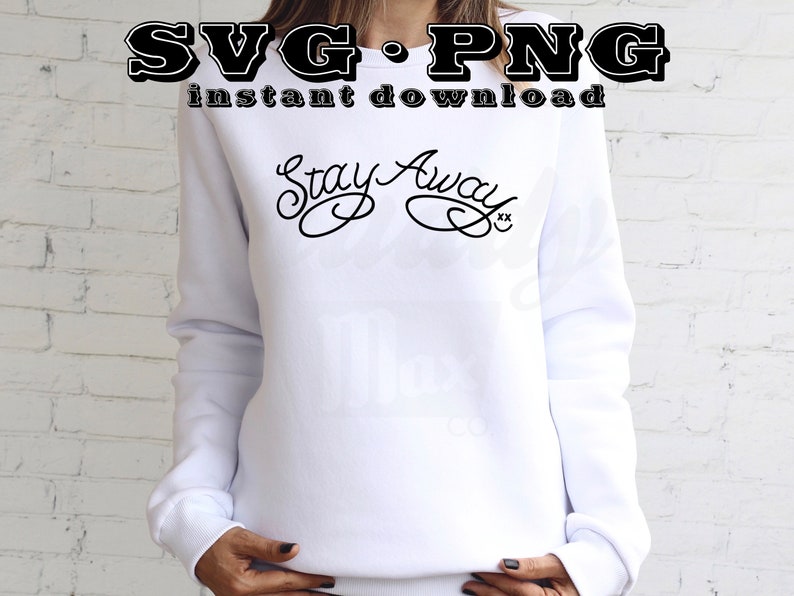 Stay Away Post Malone Tattoo SVG PNG Digital Files Cutting Files Posty