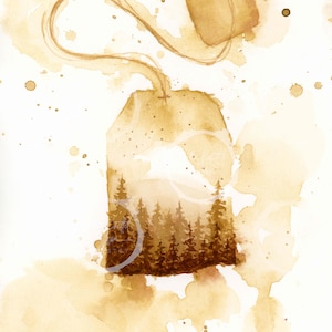 Pine Tea Print || 5 x 7 || 8 x 12 || Giclee Print || Watercolor Art Print || Semi-Abstract || Tea Bag || Tea Drinking
