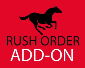 RUSH ORDER ADD_ON