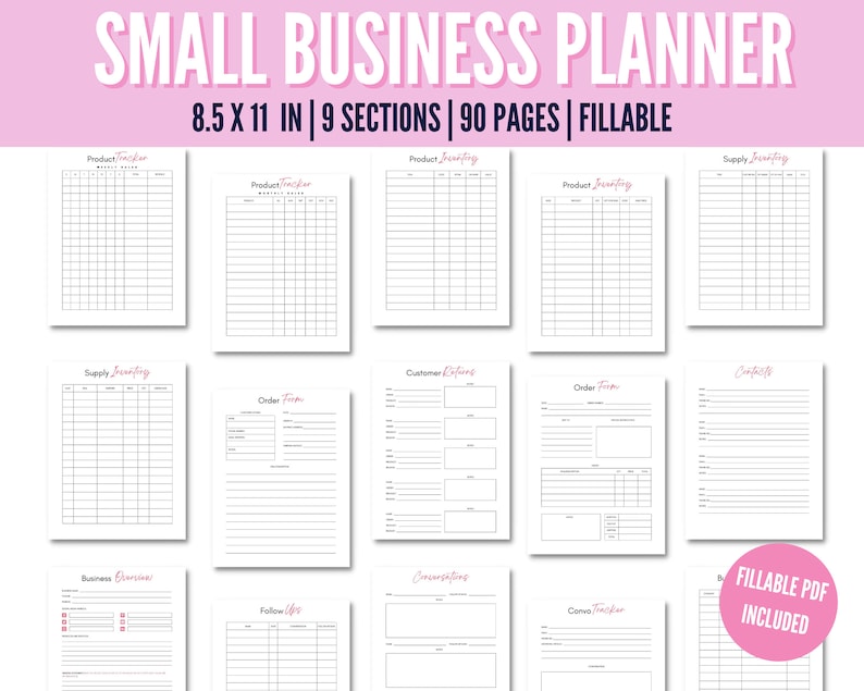 May include: A small business planner with 9 sections and 90 pages, measuring 8.5 x 11 inches. The planner includes sections for product tracking, supply inventory, customer details, and order forms. The text "FILLABLE PDF INCLUDED" is also visible.