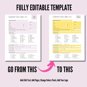 K&ouml;nnte beinhalten: Ein Vorher-Nachher-Bild einer Vorlage f&uuml;r ein Kundenaufnahmeformular. Das linke Formular ist hellviolett, das rechte gelb. Der Text lautet "FULLY EDITABLE TEMPLATE" und "GO FROM THIS TO THIS". Der Text unten lautet "Add/Edit Text, Add Pages, Change Colors/Fonts, Add Your Logo".