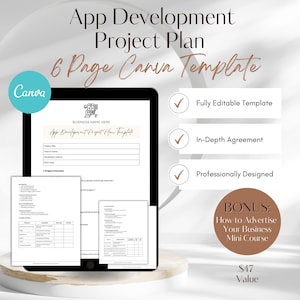 May include: A digital mockup of a 6-page Canva template for an app development project plan. The template includes sections for project overview, development, marketing, and more. The image also includes a tick icon and the text "Fully Editable Template", "In-Depth Agreement", and "Professionally Designed".