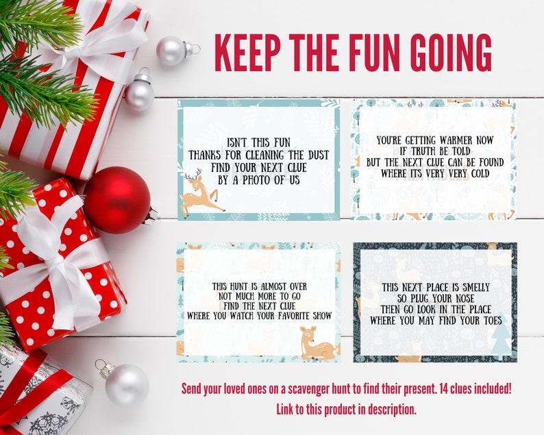 May include: A set of 14 printable Christmas scavenger hunt clue cards with a festive winter theme. The cards feature a blue and white background with a deer illustration and text that reads "Keep the Fun Going".