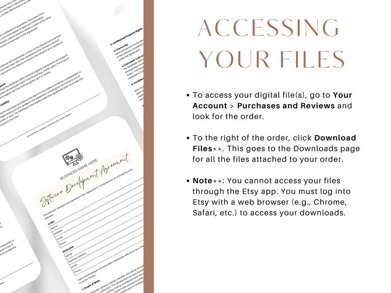 Op de afbeelding: Een wit vel papier met de tekst "Software Development Agreement" en "BUSINESS NAME HERE" bovenaan. De tekst "ACCESSING YOUR FILES" staat in zwarte tekst op een lichtbruine achtergrond. De tekst hieronder legt uit hoe je toegang krijgt tot digitale bestanden die je op Etsy hebt gekocht.