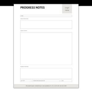 May include: A blank progress notes form with the title "Progress Notes" and the words "Logo Here" at the top. The form has fields for the client's name, session content, assigned homework, next appointment, therapist provider signature, and date.
