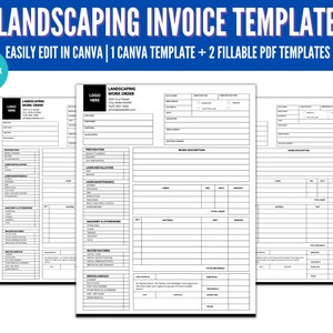 May include: A black and white printable landscaping invoice template with the text "LANDSCAPING INVOICE TEMPLATE" at the top. The template includes sections for work order, work description, labor, materials, and totals. The text "EASILY EDIT IN CANVA | 1 CANVA TEMPLATE + 2 FILLABLE PDF TEMPLATES" is also included.