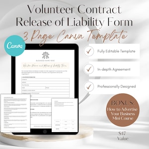 May include: A digital tablet displays a Volunteer Contract Release of Liability Form, a 3-page Canva template. The image includes the text "Fully Editable Template," "In-depth Agreement," and "Professionally Designed."
