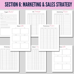 May include: A collection of white paper templates for marketing and sales strategy, including sections for target market, ad campaigns, advertising tracking, newsletters, promotions, giveaways, and sales. The title "SECTION 6: MARKETING & SALES STRATEGY" is at the top.