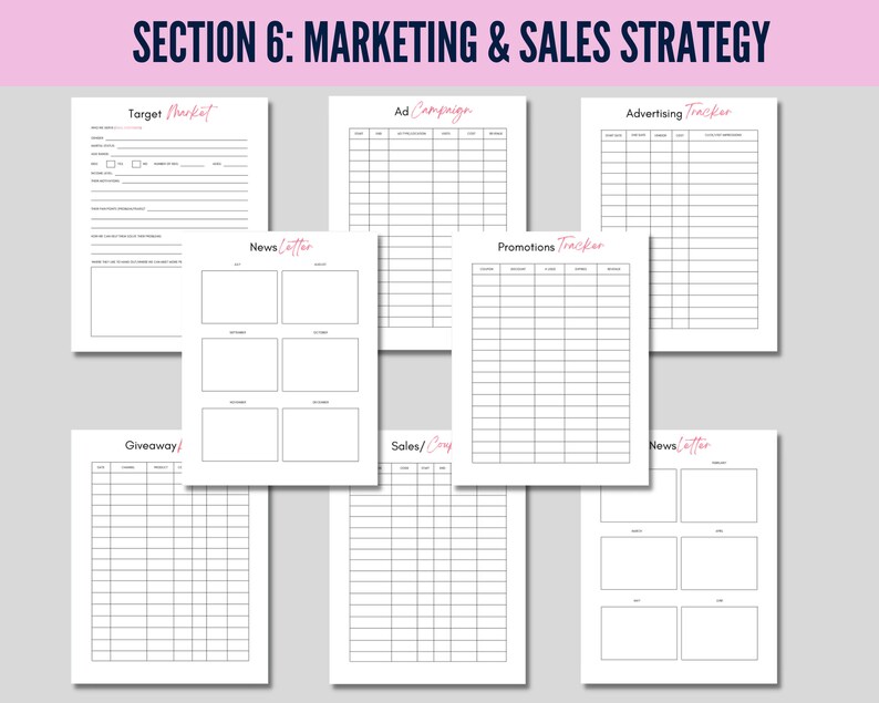 May include: A collection of white paper templates for marketing and sales strategy, including sections for target market, ad campaigns, advertising tracking, newsletters, promotions, giveaways, and sales. The title "SECTION 6: MARKETING & SALES STRATEGY" is at the top.