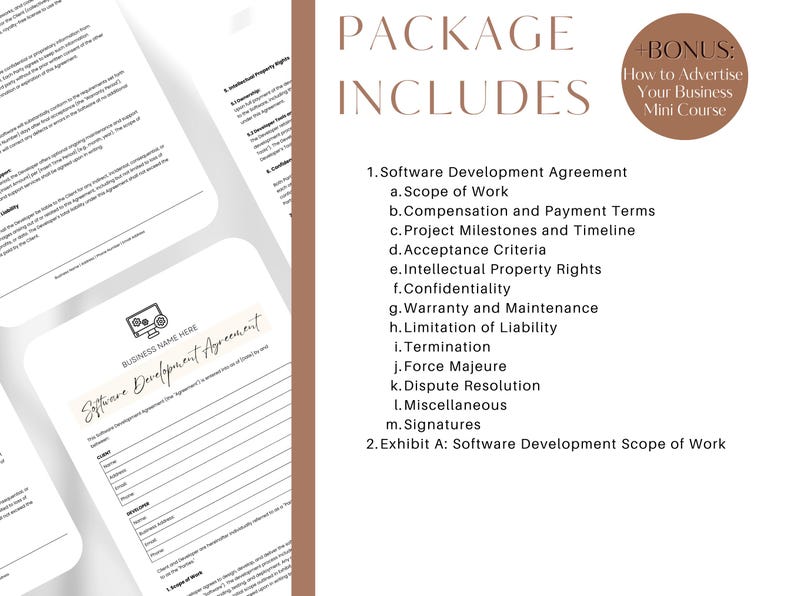 Op de afbeelding: Een digitaal productpakket bevat een softwareontwikkelingsovereenkomst met secties voor de omvang van het werk, de vergoeding, projectmijlpalen, acceptatiecriteria, intellectuele eigendomsrechten, vertrouwelijkheid, garantie, be&euml;indiging, geschillenbeslechting en handtekeningen. Het bevat ook een document met de scope van de softwareontwikkeling en een bonus-minicursus over het adverteren van uw bedrijf.