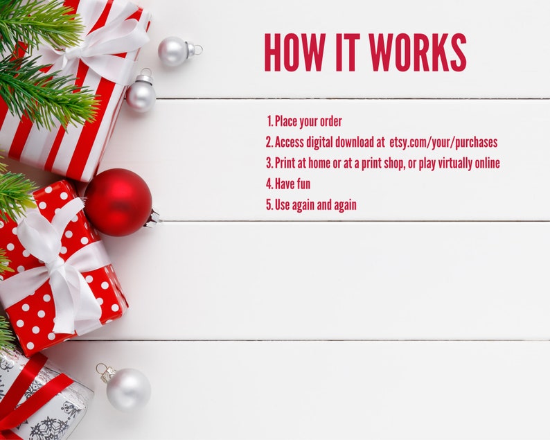 May include: A white wooden background with red and white striped gift boxes, red and white polka dot gift boxes, and red and silver Christmas ornaments. The text "HOW IT WORKS" is in red letters at the top of the image. The text below the title lists five steps for purchasing and using a digital download: 1. Place your order, 2. Access digital download at etsy.com/your/purchases, 3. Print at home or at a print shop, or play virtually online, 4. Have fun, 5. Use again and again.