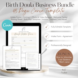 May include: A digital mockup of a Canva template for a birth doula business. The template includes a 45-page bundle with intake forms, a contract, photo and video release, a welcome packet, a pricing sheet, a birth plan template, an invoice, trackers, and more. The template is fully editable and professionally designed. The image also includes a bonus mini course on how to advertise your business.