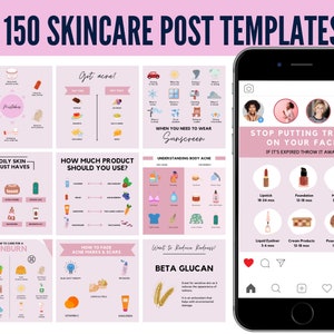 May include: A pink and white graphic with the text "150 Skincare Post Templates". The graphic shows different skincare tips and tricks, including how to care for oily skin, how to fade acne marks and scars, and how to use sunscreen. The graphic also includes a section on understanding body acne and how to reduce redness with beta glucan.