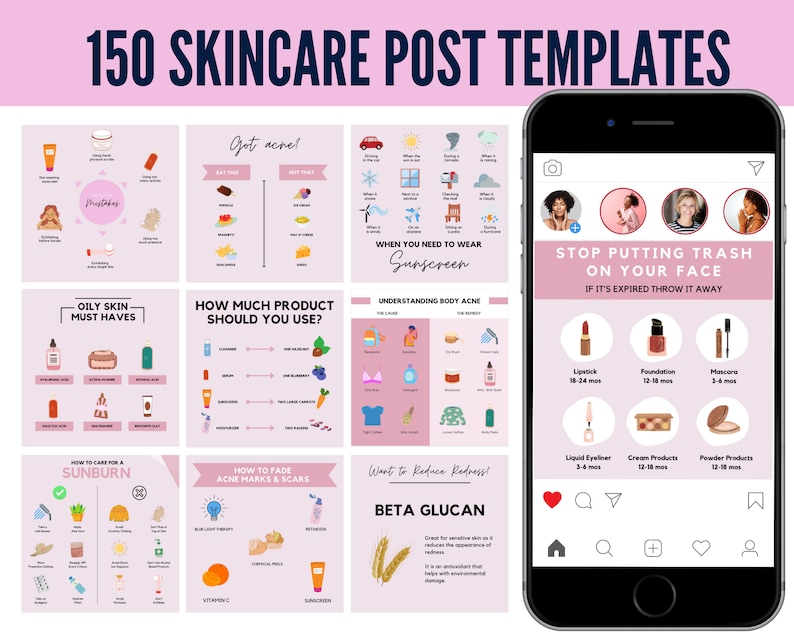 May include: A pink and white graphic with the text "150 Skincare Post Templates". The graphic shows different skincare tips and tricks, including how to care for oily skin, how to fade acne marks and scars, and how to use sunscreen. The graphic also includes a section on understanding body acne and how to reduce redness with beta glucan.