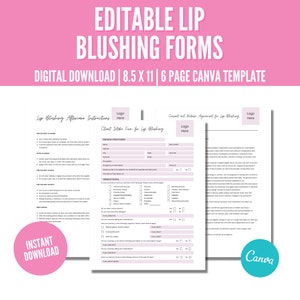 May include: Editable Lip Blushing Forms digital download template for Canva. The template includes six pages: Lip Blushing Aftercare Instructions, Client Intake Form for Lip Blushing, Consent and Release Agreement for Lip Blushing, and more. The template is 8.5 x 11 inches.