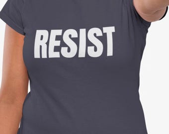 Resist Anti Trump Protest Tee: Unisex Jersey Activist Shirt