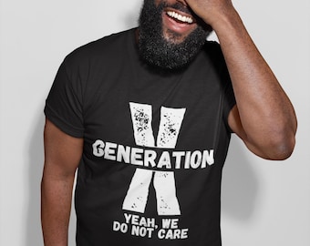 T-shirt sarcastique génération X : cadeau chemise drôle pour lui cadeau génération X pour l'ami qui aime le sarcasme chemise sarcastique chemise homme blague bâillon