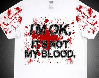 Sto bene, non è il mio sangue / Clipart di schizzi di sangue / Horror / Gocce di sangue / Arte digitale / Sublimazione / Download digitale / Halloween