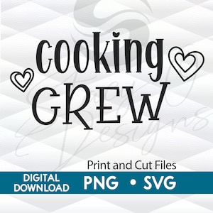 以下が含まれることがあります： 「cooking crew」というテキストとハートが描かれた白黒のデジタルダウンロードグラフィックデザイン。印刷とカット用のファイル、PNGとSVGです。