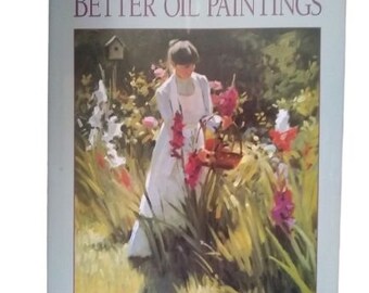 Timeless Techniques for Better Oil Paintings by Tom Browning (1994, Hardcover)